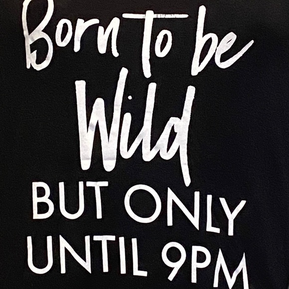 Funny Tee Shirt T-Shirt Top "Born to be Wild But Only Until 9PM" Size Small VGC - Picture 2 of 4